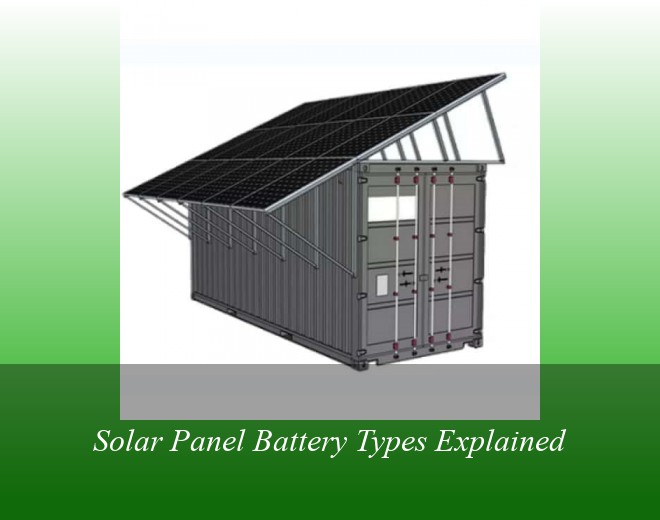 Solar Panel Battery Types Explained